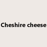 Cheshire cheese是什么意思