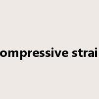 compressive strain是什么意思
