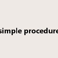 simple procedure是什么意思