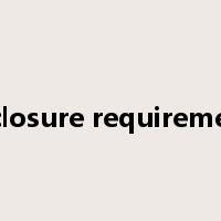disclosure requirements是什么意思