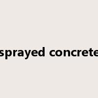 sprayed concrete是什么意思