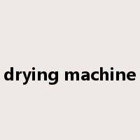 drying machine是什么意思