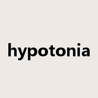 hypotonia是什么意思