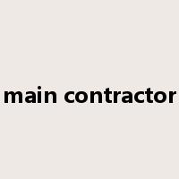 main contractor是什么意思