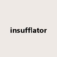 insufflator是什么意思