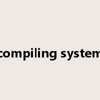 compiling system是什么意思
