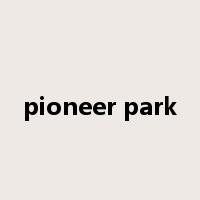 pioneer park是什么意思