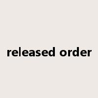 released order是什么意思