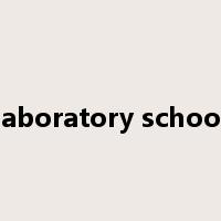 laboratory school是什么意思