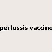 pertussis vaccine是什么意思