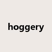 hoggery是什么意思