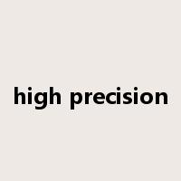 high precision是什么意思