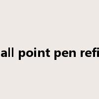 ball point pen refill是什么意思