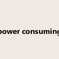 power consuming是什么意思