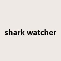 shark watcher是什么意思