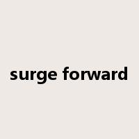 surge forward是什么意思