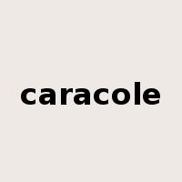 caracole是什么意思