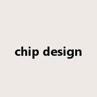 chip design是什么意思