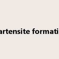 martensite formation是什么意思