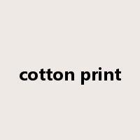 cotton print是什么意思