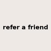 refer a friend是什么意思