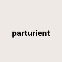 parturient是什么意思
