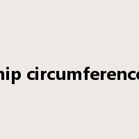 hip circumference是什么意思
