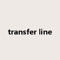 transfer line是什么意思