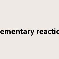 elementary reaction是什么意思
