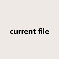 current file是什么意思