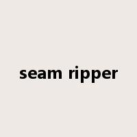 seam ripper是什么意思