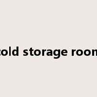 cold storage room是什么意思