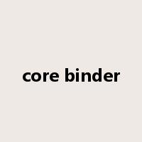 core binder是什么意思