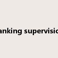 banking supervision是什么意思