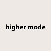 higher mode是什么意思