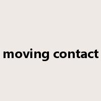 moving contact是什么意思