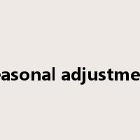 seasonal adjustment是什么意思