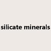 silicate minerals是什么意思