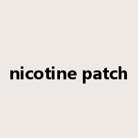 nicotine patch是什么意思