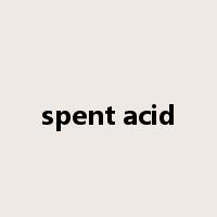 spent acid是什么意思