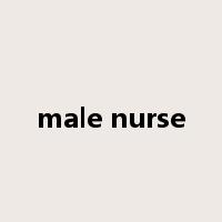 male nurse是什么意思
