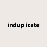 induplicate是什么意思