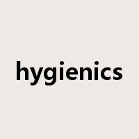 hygienics是什么意思
