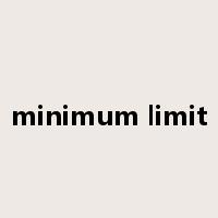 minimum limit是什么意思
