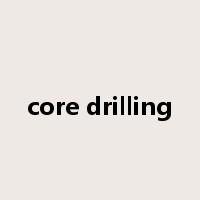 core drilling是什么意思