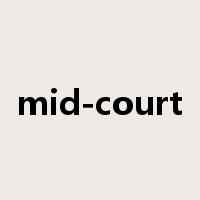 mid-court是什么意思
