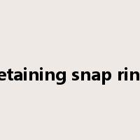 retaining snap ring是什么意思