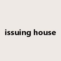 issuing house是什么意思
