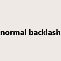 normal backlash是什么意思