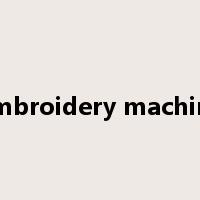 embroidery machine是什么意思